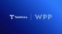 WPP unifica y expande el negocio de Telef&oacute;nica en Am&eacute;rica Latina